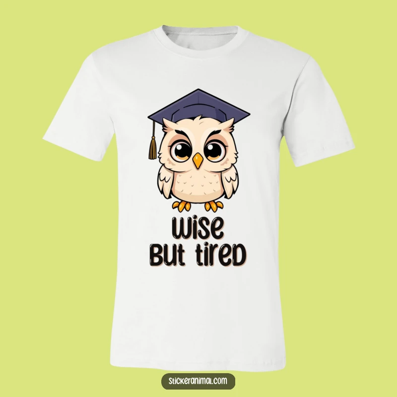 Funny Surprised Owl Grad T-Shirt - Wide-Eyed Humor for the Big Day, Hilarious Gift!